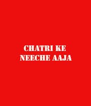 Chatri Ke Neeche Aaja (2005) movie poster