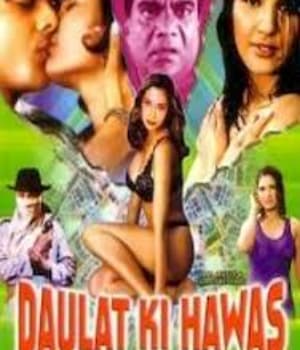 Daulat Ki Hawas (2004) movie poster