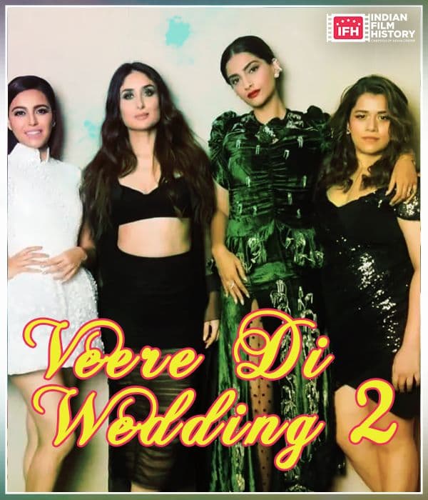 Veere Di Wedding 2 (2027)