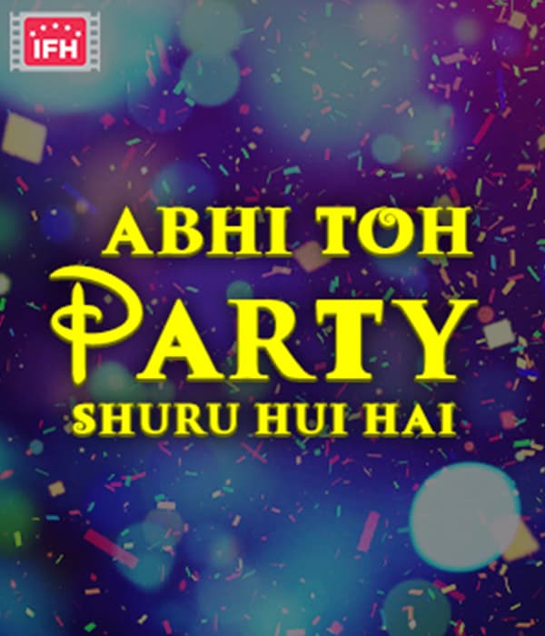 Abhi Toh Party Shuru Hui Hai (2026)
